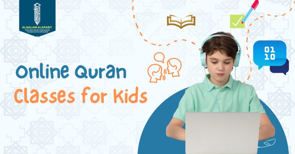 Online Quran Classes for Kids – 10 Tips Every Parent Must Know